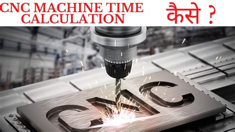 cnc machine time cost